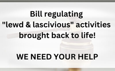 “Lewd and Lascivious” regulation bill brought back to life – We need your help!